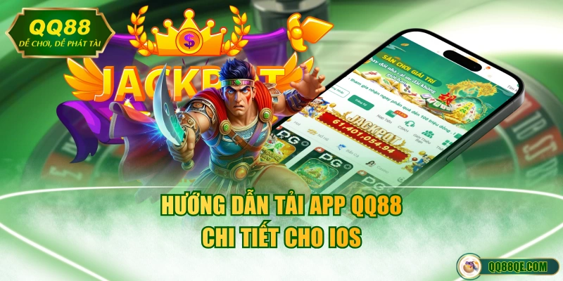 Hướng dẫn tải app QQ88 chi tiết cho iOS
