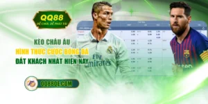 Kèo Châu Âu - Hình Thức Cược Bóng Đá Đắt Khách Nhất Hiện Nay