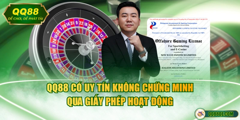 QQ88 có uy tín không chứng minh qua giấy phép hoạt động